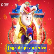 jogo do psv ao vivo